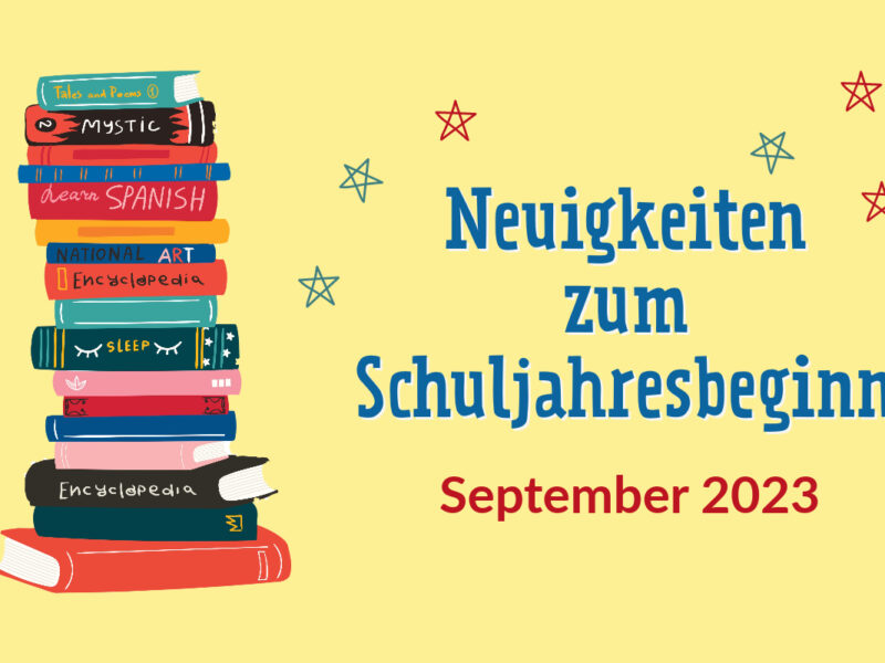 Neuigkeiten zum Schuljahresbeginn 2023-2024